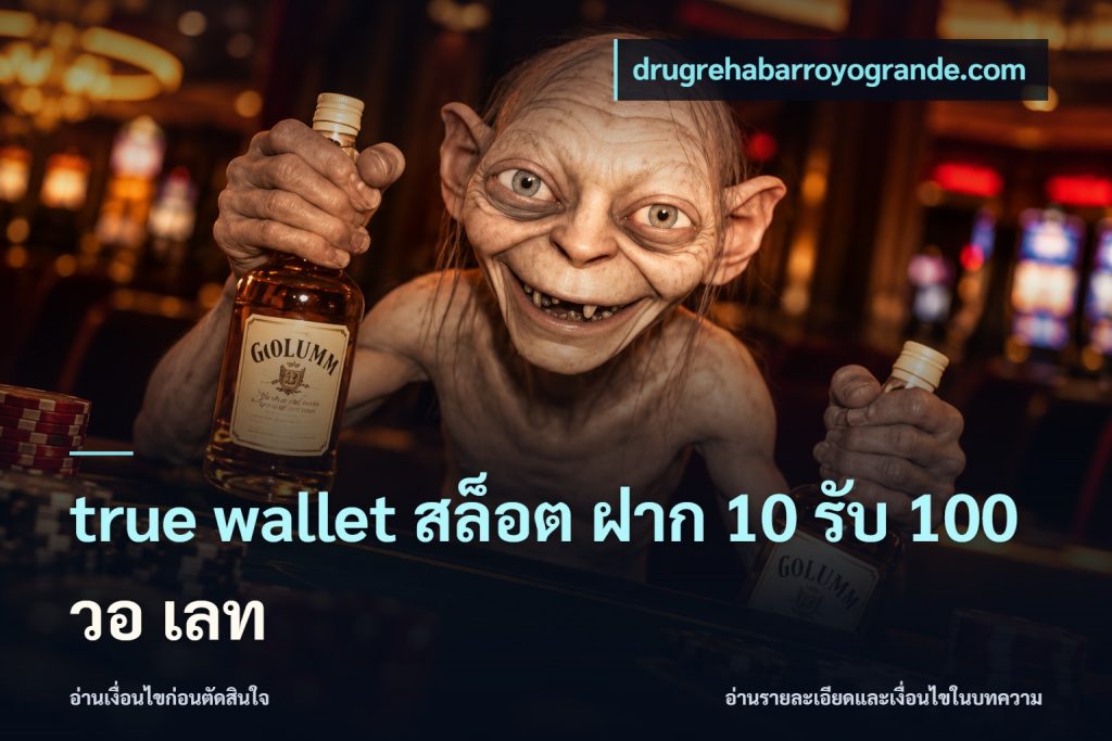 true wallet สล็อต ฝาก 10 รับ 100 วอ เลท